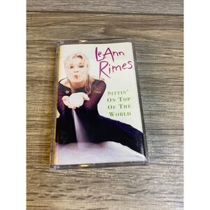 LeAnn Rimes Sittin' On Top Of The World Cassette Tape 1998 Curb Records D4-77901